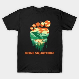 Gone Squatchin' T-Shirt